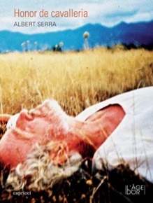 Honor de cavalleria | Serra, Albert. Metteur en scène ou réalisateur